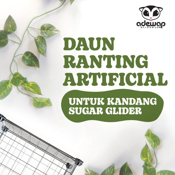 ADEWAP GLIDER Daun Ranting Articifial Sri Gading Hiasan Kandang Sugar Glider